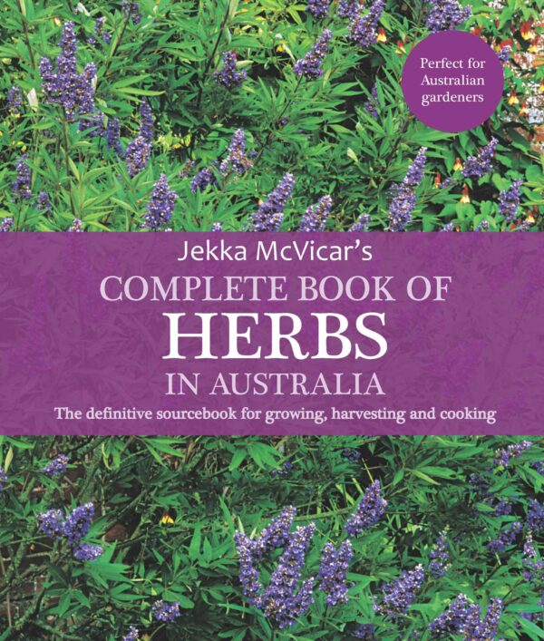 The Complete Book of Herbs in Australia